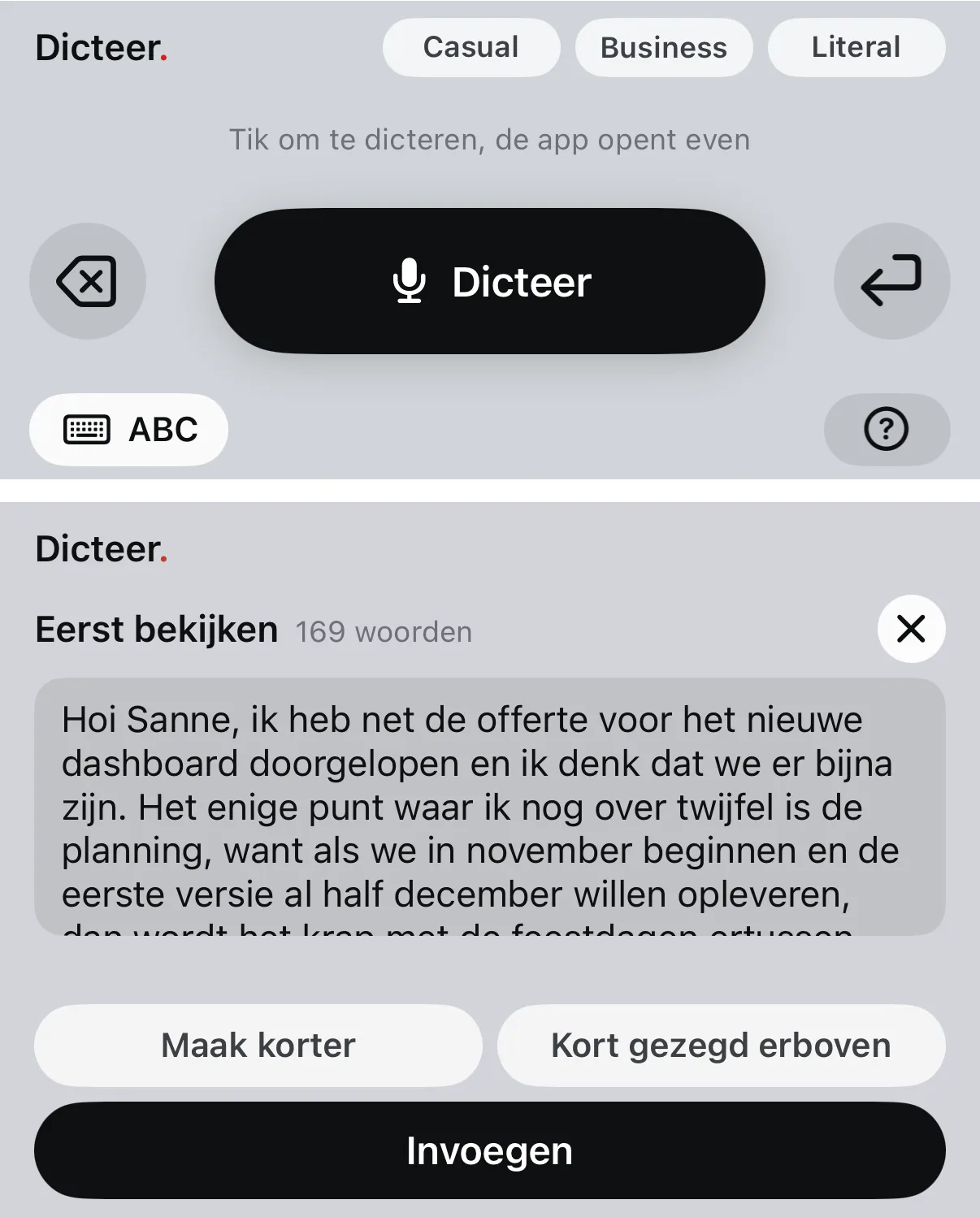 Het Dicteer-toetsenbord op de iPhone: de knop Dicteer met de stijlen erboven. Daaronder een lang dictaat in Eerst bekijken, met Maak korter en Kort gezegd erboven.