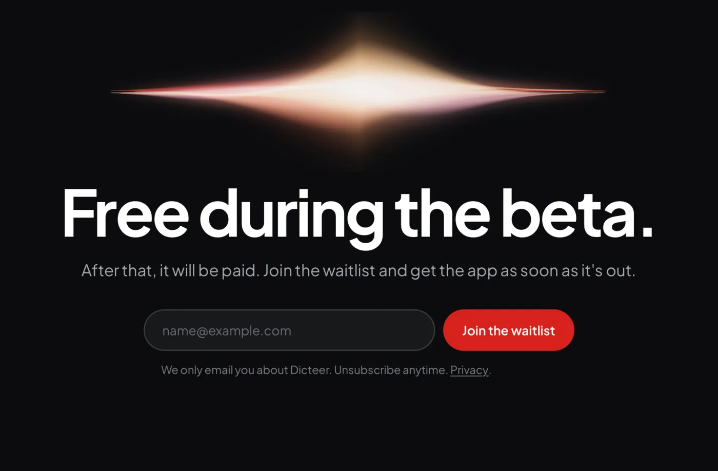 The waitlist on dicteer.com: Free during the beta, with a field for your email address and a Join the waitlist button.